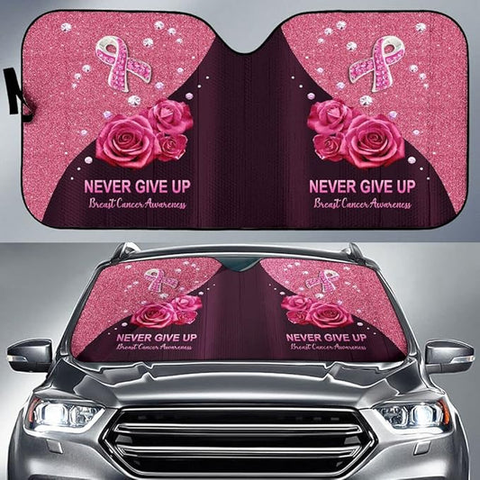 Breast Cancer Car Sun Shade Breast Cancer Awareness Never Give Up Winshield Sun Shade Pink