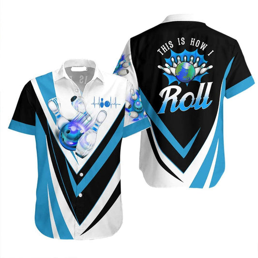 Bowling Hawaii Shirt This Is How I Roll Bowling Pins Balls Hawaiian Shirt Black Blue Unisex