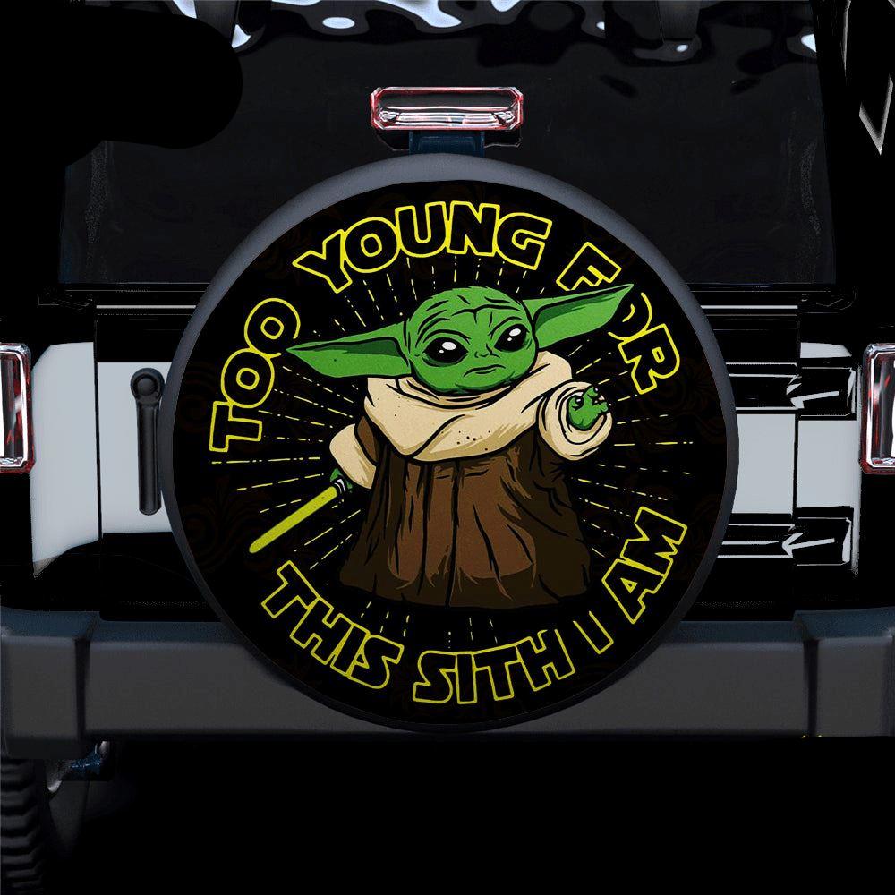 SW Spare Tire Cover Baby Yoda Too Young For This Sith I Am Tire Covers Black Green