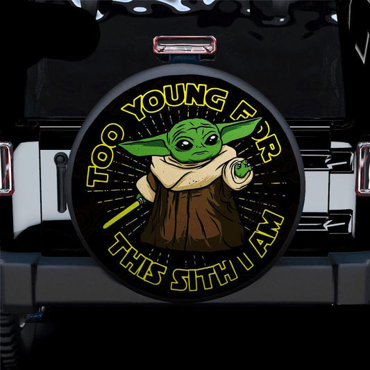 SW Spare Tire Cover Baby Yoda Too Young For This Sith I Am Tire Covers Black Green