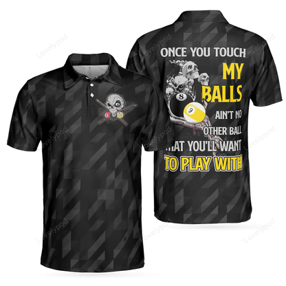 Billard Polo Shirt Billiards Once You Touch My Balls Boys Polo Shirts Black