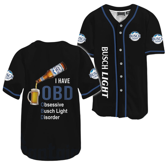 Busch Light Baseball Jersey Busch Light I Have OBD Jersey Shirt Black Unisex