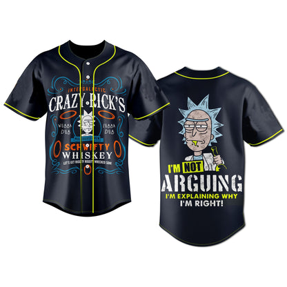 Rick and Morty Baseball Jersey I'm Not Arguing Crazy Rick Jersey Shirt Black Unisex Adult New Release