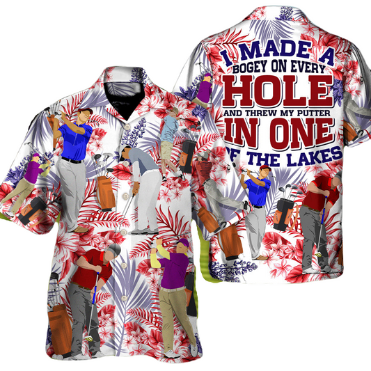 Golf Hawaii Shirt I Made A Bogey On Every Hole Hawaiian Shirt Colorful Unisex