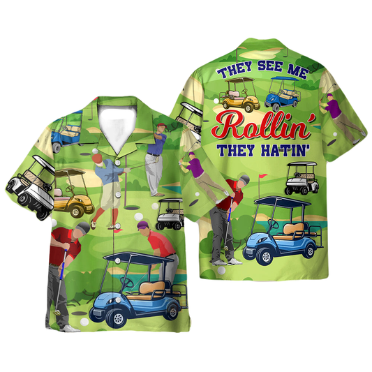 Golf Hawaii Shirt They See Me Rollin They Hatin Hawaiian Shirt Green Unisex
