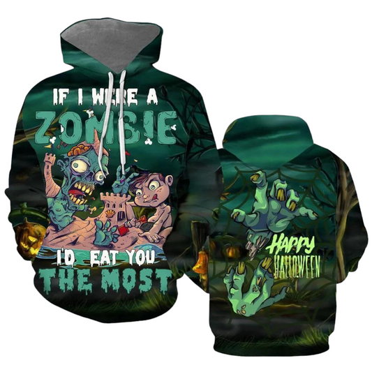 Zombie Hoodie If I Were A Zombie I’D Eat You The Most Hoodie Green Unisex