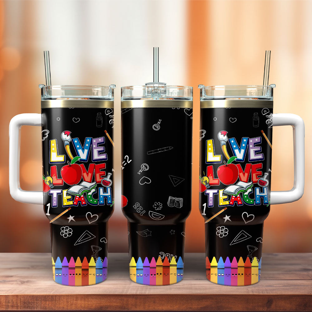 Teacher 40 Oz Tumbler Live Love Teach School Items Tumbler 40 Oz Black