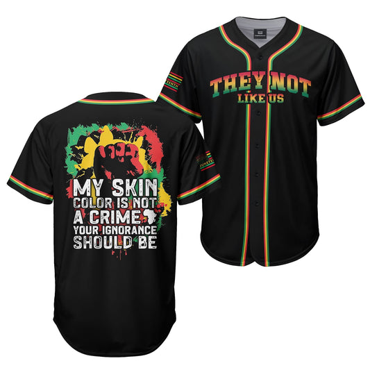 My Skin Color Is Not A Crime - African American Baseball Jersey - Gift for Black Dad, Grandpa, Husband