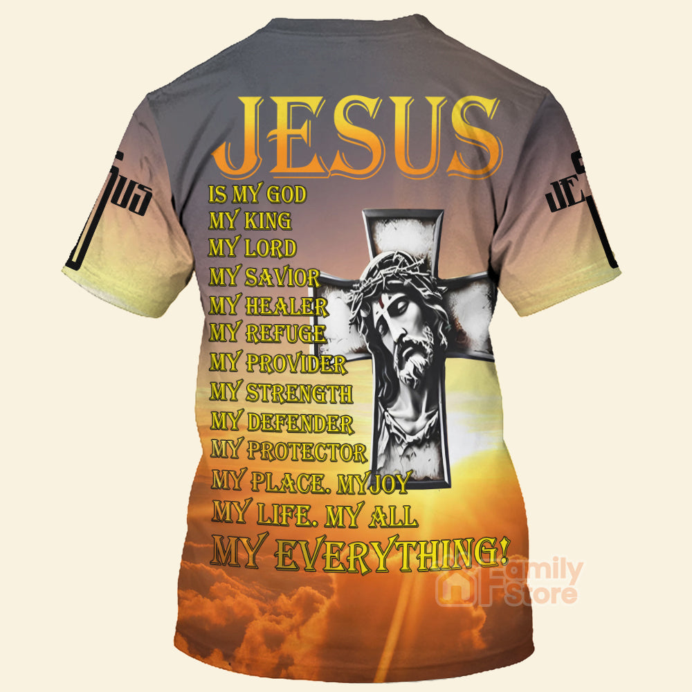 Jesus Is My King My Lord My Savior - 3D TShirt
