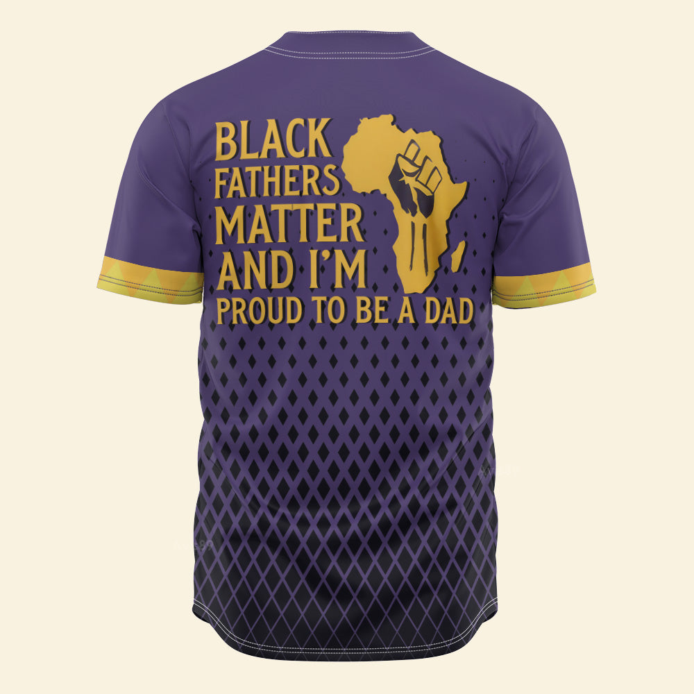 I'm Proud To Be A Dad  - African American Baseball Jersey - Gift for Black Dad, Grandpa, Husband