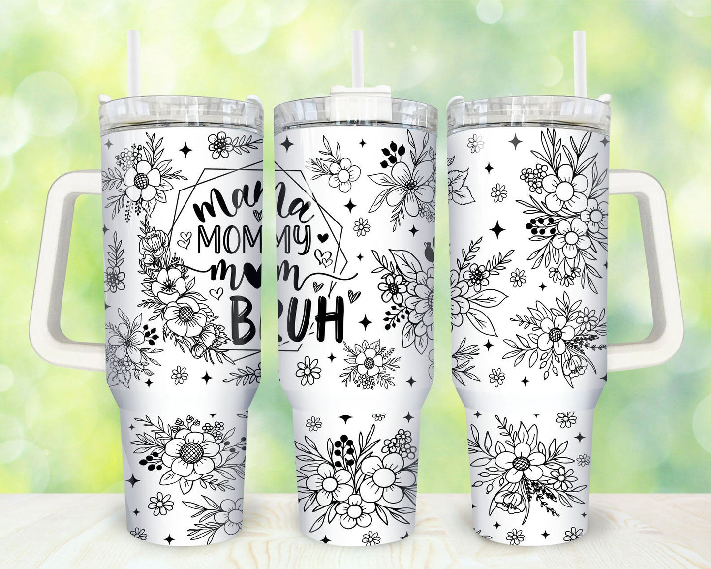 Mother 40 Oz Tumbler Mama Mommy Mom Bruh Tumbler 40 Oz White Black