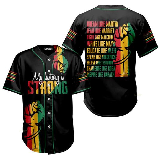 My History Is Strong - African American Baseball Jersey - Gift for Black Dad, Grandpa, Husband