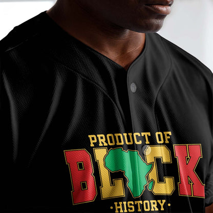 Product Of Black History - African American Baseball Jersey - Gift for Black Dad, Grandpa, Husband