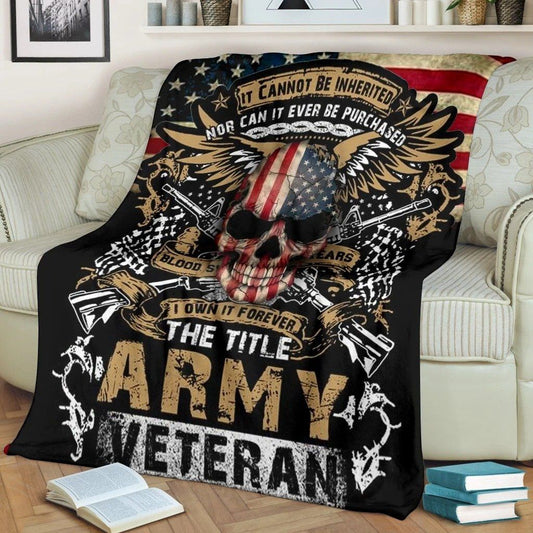 Veteran Blanket I Own It Forever The Title Army Veteran Blanket Black