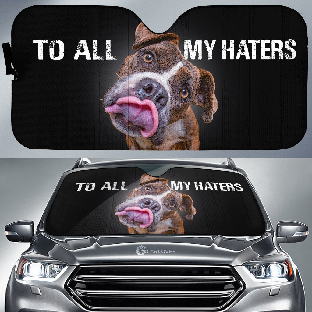 To All My Haters Pitbull Car Sunshade Custom Pitbull Dog Car Accessories