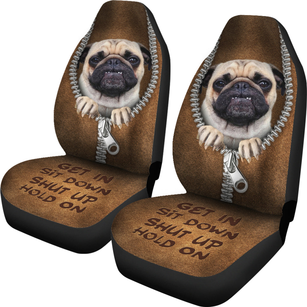 Hot Pug Get In Sit Down Shut Up Hold On Car Seat Covers