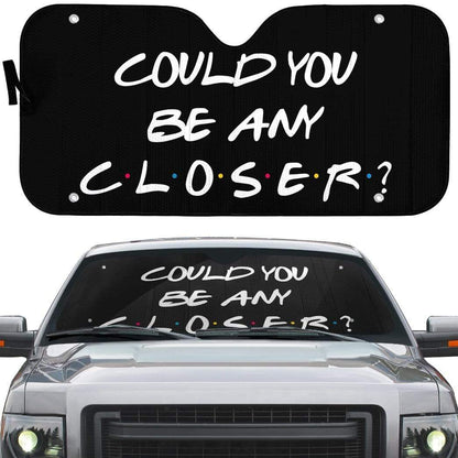 Gearhumans 3D Could You Be Any Closer Custom Auto Car Sunshade
