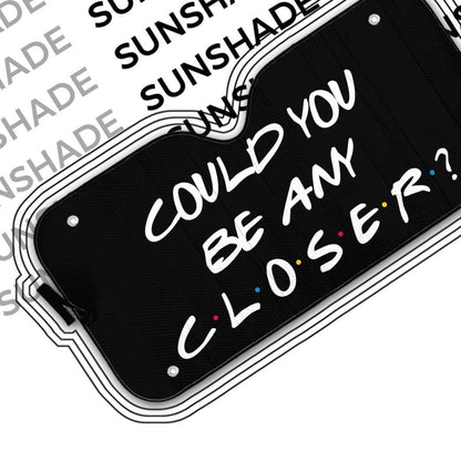 Gearhumans 3D Could You Be Any Closer Custom Auto Car Sunshade