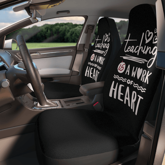 Teacher Car Seat Covers Teaching Is A Work Of Heart Seat Covers Black