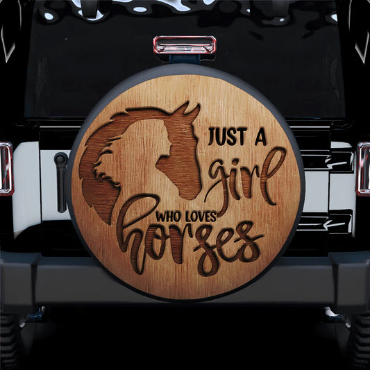 Horse Spare Tire Cover Just A Girl Who Loves Horses Tire Covers Brown