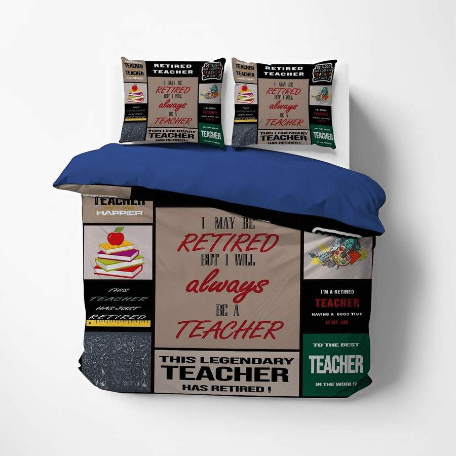 Teacher Bedding Set I Maybe Retired But I Will Always Be A Teacher Duvet Covers Gray Unique Gift