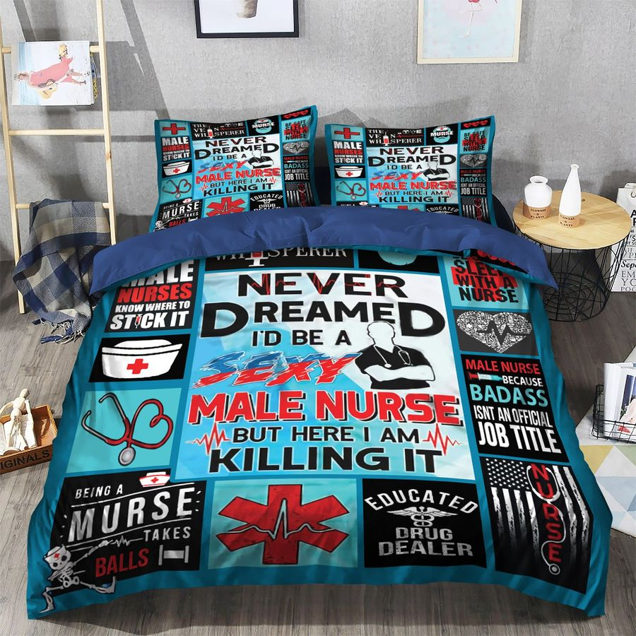 Nurse Bedding Set Never Dreamed I'd Be A Sexy Male Nurse Duvet Covers Blue Unique Gift