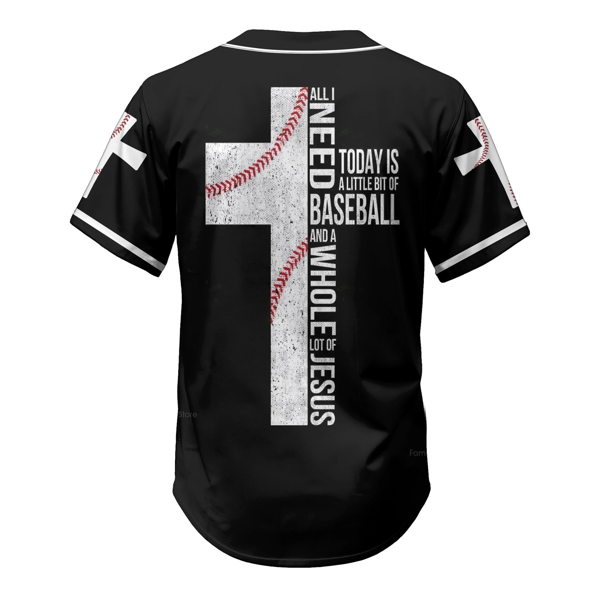All I need today is a whole lot of Jesus - Baseball Jersey - Christant Gift For Him 118
