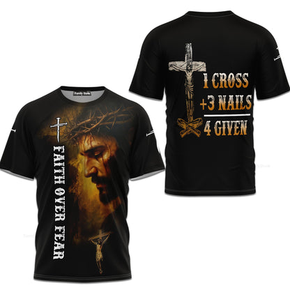 1 Cross 3 Nails 4 Given 3D TShirt
