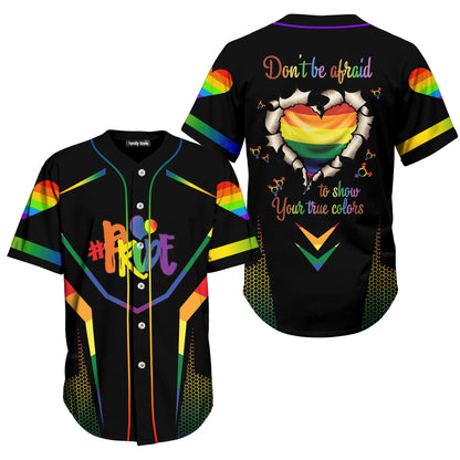 Don't Be Afraid To Show Your True Colours - Baseball Jersey - Christant Gift For Him LGBT Pride
