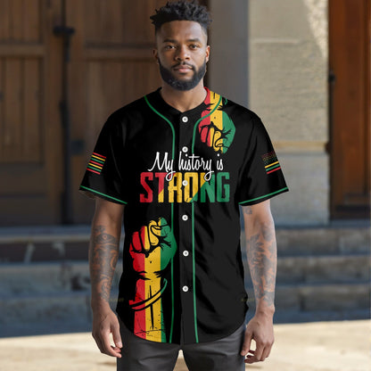 My History Is Strong - African American Baseball Jersey - Gift for Black Dad, Grandpa, Husband