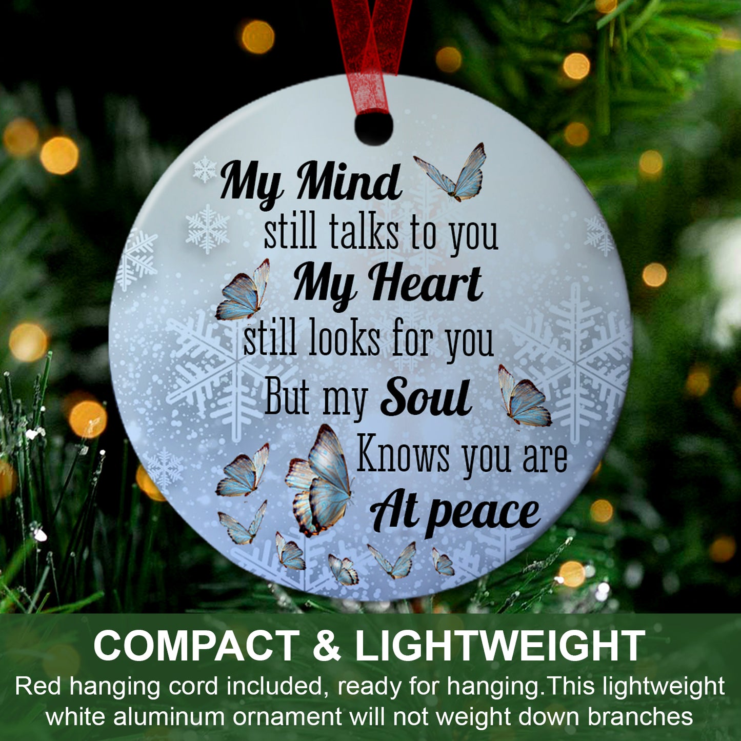 In Loving Memory Ornament My Mind Still Talks To You Memorial Ornament Sympathy Keepsake Gift For Loss Of Loved One-Aluminum Metal Ornament With Ribbon