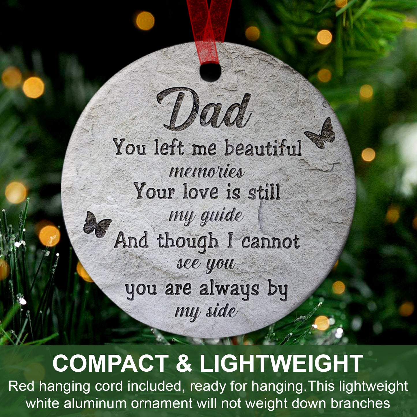 Dad Memorial Ornament Dad You Left Me Beautiful Memories Christmas Ornament Sympathy Keepsake Gift For The Loss Of Father-Aluminum Metal Ornament