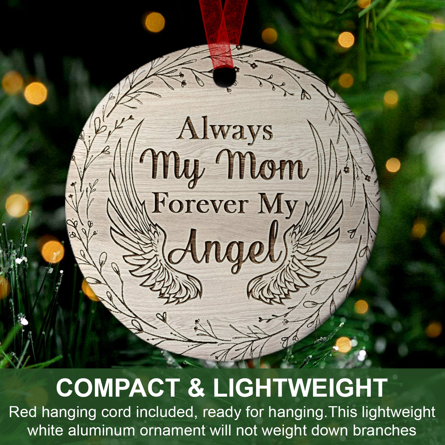 Mom Sympathy Ornament Always My Mom Forever My Angel Ornament Remembrance Gift For Loss Of Mother-Aluminum Metal Ornament