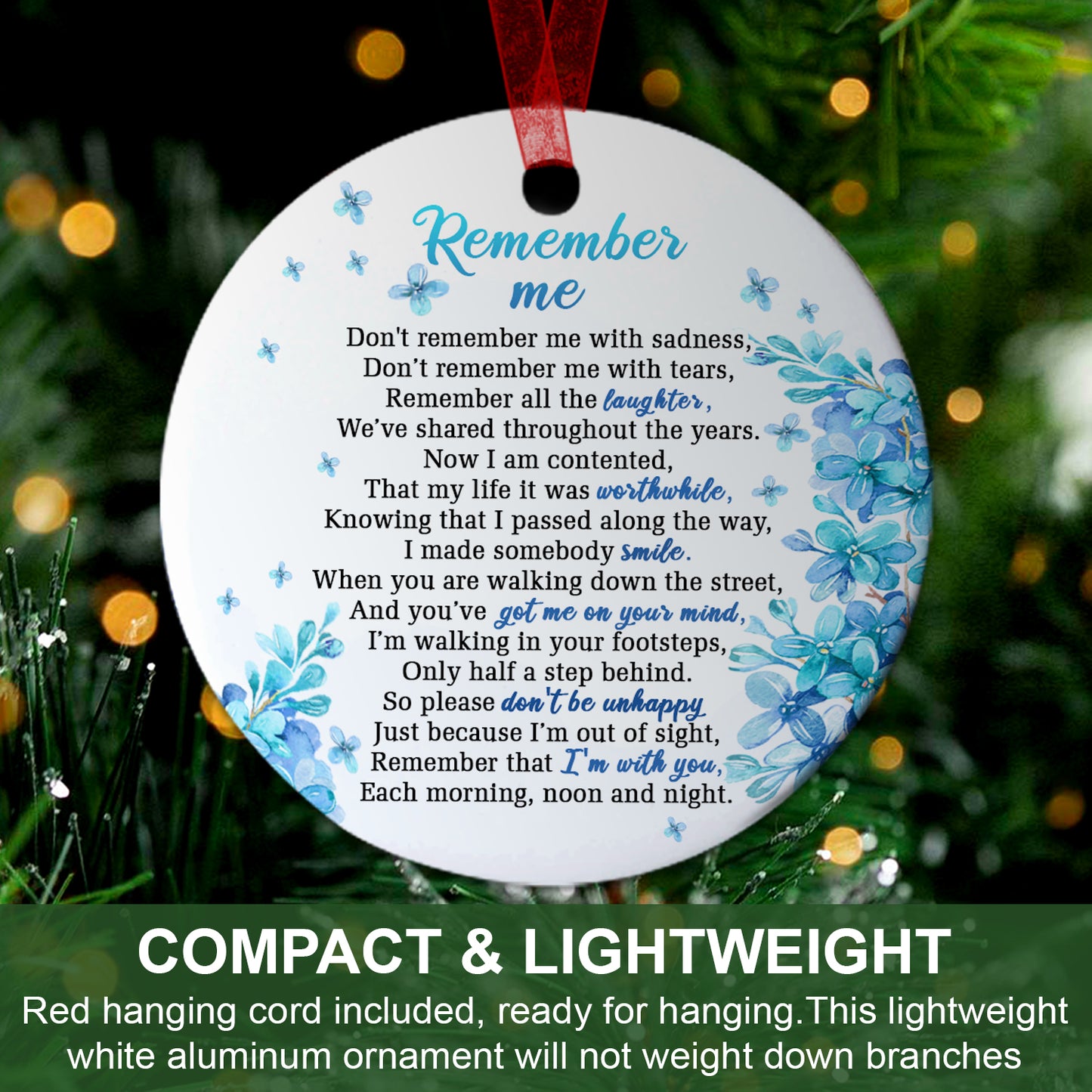 Memorial Christmas Ornament Remember Me Sympathy Ornament For Loss Of Loved One -Aluminum Metal Ornament- Remembrance Gift For Loss Mom Dad