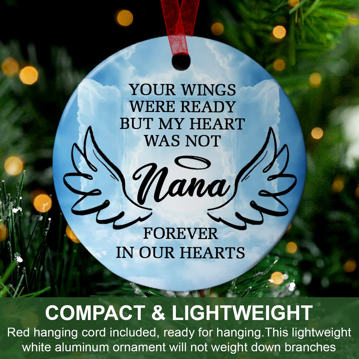 In Loving Memory Of Grandma Ornament Your Wings Were Ready But My Heart Was Not Ornament Memorial Gift For Loss Of Nana - Aluminum Metal Ornament