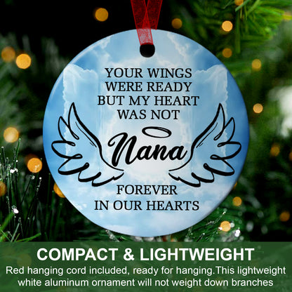 In Loving Memory Of Grandma Ornament Your Wings Were Ready But My Heart Was Not Ornament Memorial Gift For Loss Of Nana - Aluminum Metal Ornament