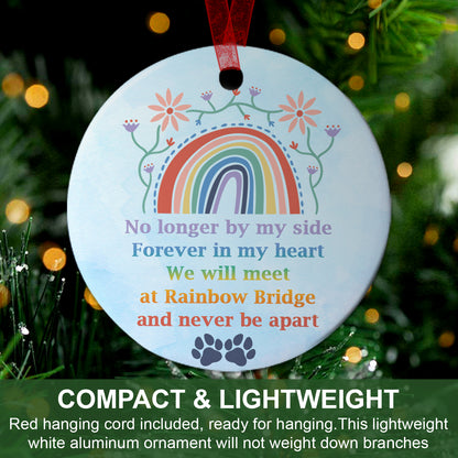 Loss of Pet Gifts- Dog Memorial Ornament We Will Meet At Rainbow Bridge Ornament Sympathy Gift For Loss Of Dog - Aluminum Metal Ornament