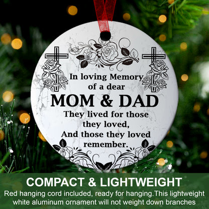 Memorial Ornament In Loving Memory Of Mom & Dad Ornament Remembrance Gift For Keepsake Of Dad Mom -Aluminum Metal Ornament With Ribbon