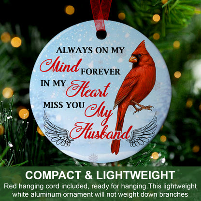 Husband Keepsake Always On My Mind Forever In My Heart Ornament Memorial Gift For Loss Of Husband - Aluminum Metal Ornament - In Loving Memory Of Husband