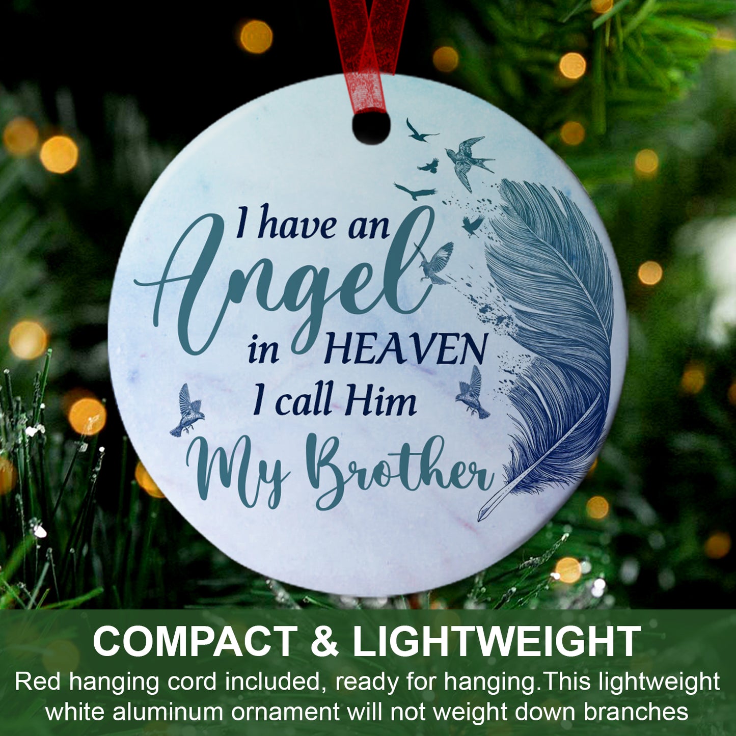 Brother Ornament I Have An Angel In Heaven I Call Him My Brother  Ornament Memorial Gift For Loss Of Brother - Aluminum Metal Ornament With Ribbon