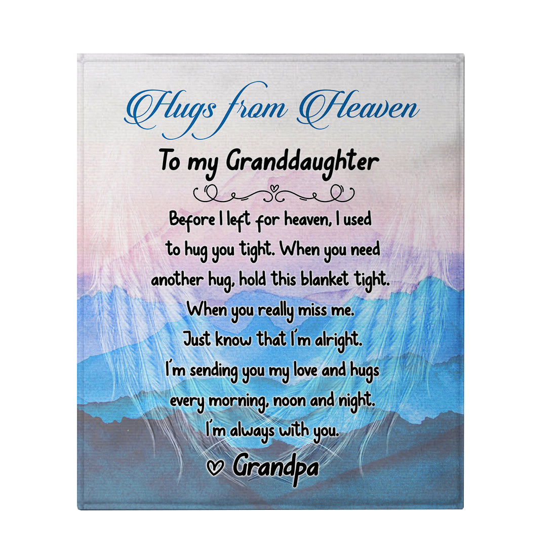 Sympathy Gift- Hugs From Heaven Blanket- To My Granddaughter Message From Grandpa in Heaven Memorial Gift For Loss Of Grandpa- Velveteen Plush Blanket