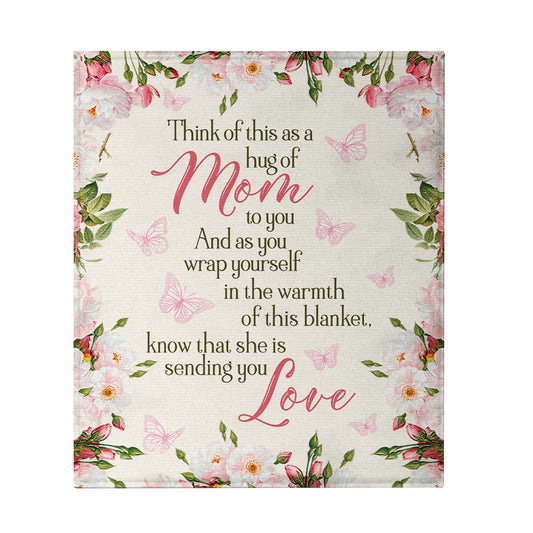 Mom Memorial Gifts- Think Of This As A Hug Of Mom Blanket- Sympathy Keepsake Gifts For Loss Of Mom- Velveteen Plush Blanket- In Loving Memory Of Mom