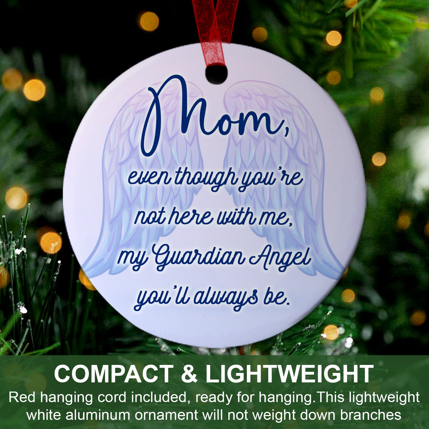 Mom Keepsake Ornament My Guardian Angel You're Always Be Ornament Memorial Gift For Loss Of Mother - Aluminum Metal Ornament