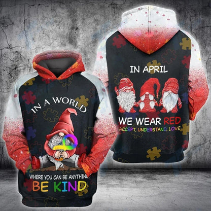 Autism Shirt In A World Where You Be Anything Gnome Hoodie Autism Hoodie