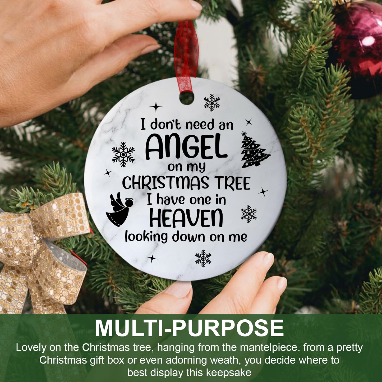 Memorial Ornament I Dont Need An Angel On My Christmas Tree Ornament Sympathy Keepsake Gift For The Loss Of A Loved One-Aluminum Metal Ornament