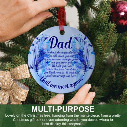 Dad Memorial Ornament Until We Meet Again Ornament Sympathy Keepsake Gift For Loss Of Dad Father - Aluminum Metal Ornament