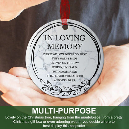 In Loving Memory Ornament Those We Love Never Go Away Sympathy Keepsake Gifts For Loss Of Loved One -Aluminum Metal Ornament- Memorial Gift