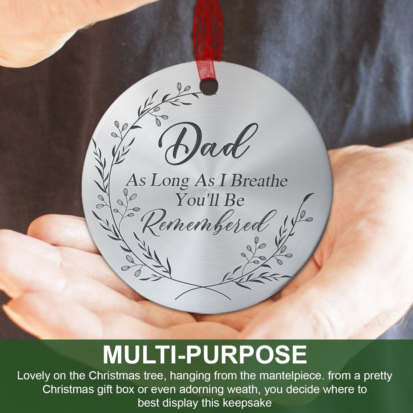 Dad Memorial Ornament As Long As I Breathe You'll Be Remembered Sympathy Gift For The Loss Of Father-Aluminum Metal Ornament- In Loving Memory Of Dad