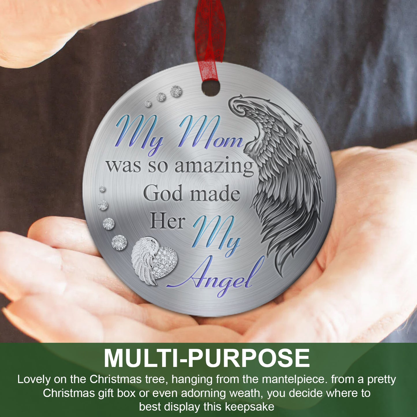 Mother Memorial Ornament My Mom Was So Amazing God Made Him My Angel Sympathy Gift For Loss Of Mom - Aluminum Metal Ornament