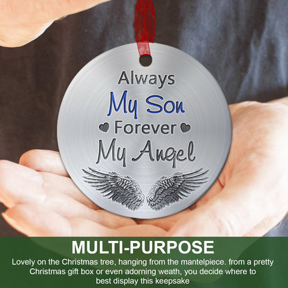 Son Ornament Always My Son Forever My Angel Ornament Sympathy Gift For Loss Of Son- Aluminum Metal Ornament- Memorial Gift For Mom Dad